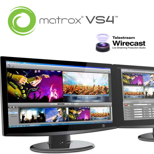 Matrox VS4 capture +   Telestream Wirecast 6